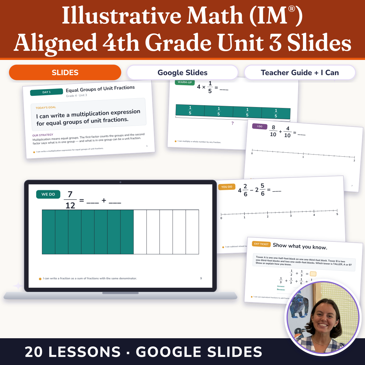 Preview of Illustrative Math (IM®) Aligned 4th Grade Unit 3 Slides: Extending Operations to Fractions